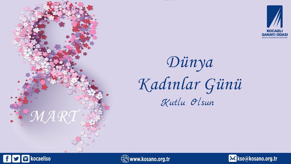 8 Mart Dünya Kadınlar Günü kutlu olsun